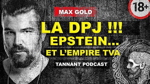 MAX GOLD répond aux questions sur LA MORT DE EPSTEIN, LA DPJ et L'EMPIRE TVA ... (18+)