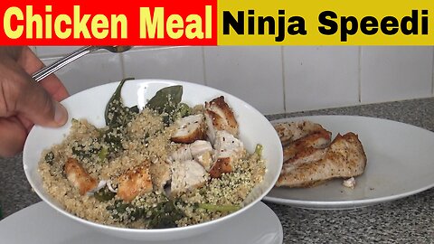 Chicken Breast, Quinoa and Spinach Meal, Ninja Speedi Recipe