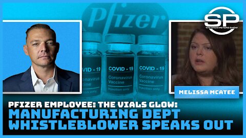 Pfizer Employee Whistleblower: The Vials GLOW, "Conspiracies" are TRUE
