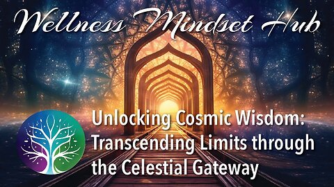 Unlocking Cosmic Wisdom: Transcending Limits through the Celestial Gateway