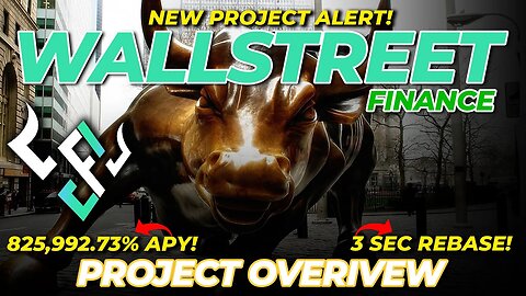 New! Wallstreet Finance | APY 825,992.73% & 3 Seconds Rebase?!?