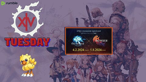 XIV TUESDAYS! I AM THE RUMBLE MASTER OF THE RUMBLE WARRIORS | FFXVI Crossover EVENT!