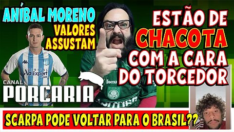 💥CHACOTA!🚨 ATÉ RESERVA DA PONTE PRETA🐷 MORENO: MAIS UM QUE VALORES ASSUTAM 🐷 SCARPA VOLTA AO BRASIL?