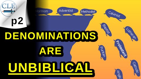 Denominations Are Unbiblical p2 | 3-20-22 [creationliberty.com]