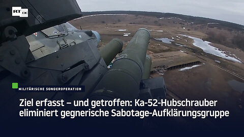 Ziel erfasst – und getroffen: Ka-52-Hubschrauber eliminiert gegnerische Sabotage-Aufklärungsgruppe