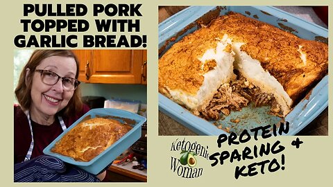 Pulled Pork Casserole with PSMF Garlic Bread Topping & Sourdough Buns | Keto and PSMF Diet Recipes