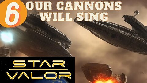 OUR CANNONS SHALL SING | HARDCORE STAR VALOR Ep.6
