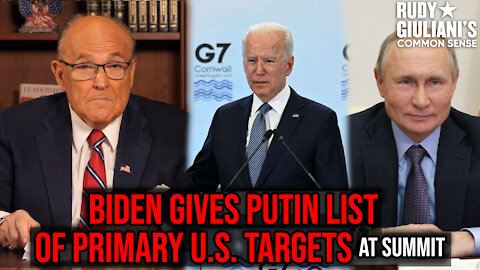 Biden Gives Putin List Of Primary U.S. Targets At Summit | Rudy Giuliani | Ep. 147