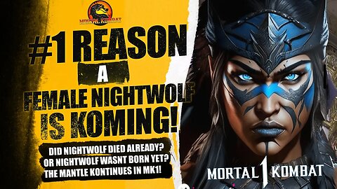 Mortal Kombat 1 Exclusive: Heres The Reason WE ARE Getting A Female NIGHTWOLF! | All Speculation