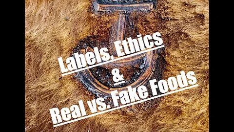 REAL Food & FAKE Meat | Food Labeling | Ethics in Food (Hashknife Hangouts - S23:E03)