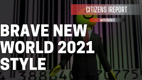 "Brave New World" 2021 Style