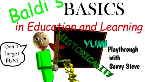 Baldi's Basics (Savvy Steve Gaming)