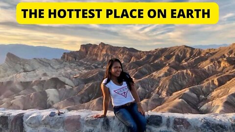 Death Valley National Park "The Hottest Places On Earth”