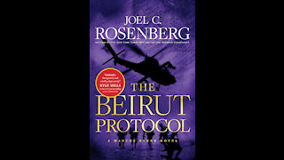 Joel C. Rosenberg on new his book, "The Beirut Protocol"