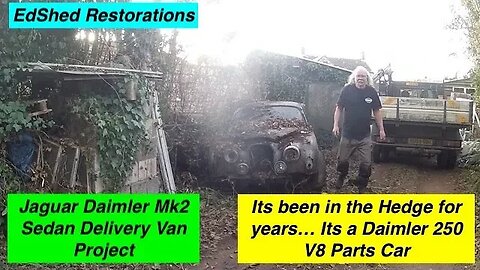 Jaguar Daimler MK2 Sedan Delivery Van Project need parts so the 250 V8 Parts car is getting Scrapped