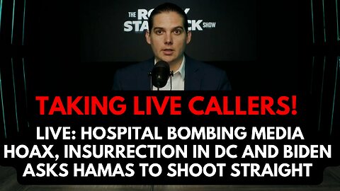Exposing Hospital Bombing Media Hoax, Insurrection In D.C. and Biden Asks Hamas To Shoot Straight!