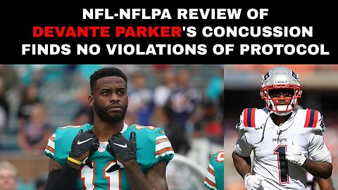 NFL-NFLPA review of DeVante Parker's concussion finds no violations of protocol