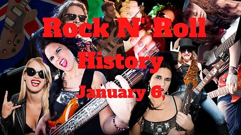 Rock N' Roll History: January 6,