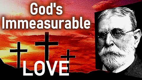 God's Immeasurable Love - Benjamin B. Warfield