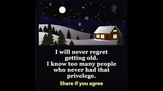 I will never regret getting old [GMG Originals]