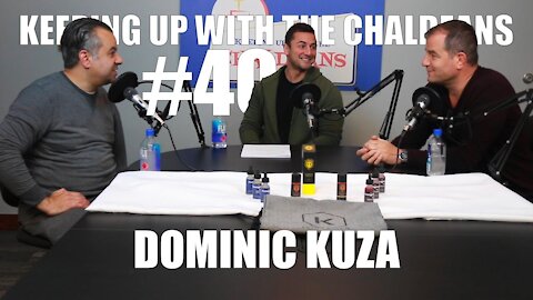 Keeping Up With The Chaldeans: With Dominic Kuza - Team Kuza Nutrition
