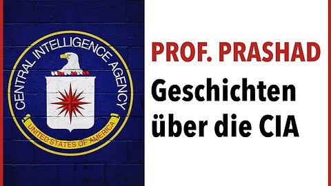 Geschichten über die CIA, Verschwörungen & Auftragsmorde - Prof. Prashad