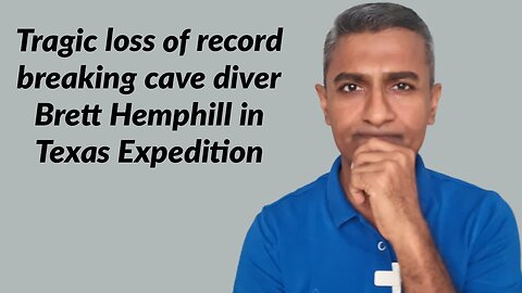 Tragic Loss of Record-Breaking Cave Diver Brett Hemphill in Texas Expedition