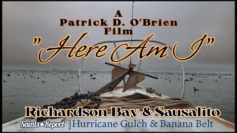 2901. "Here Am I" The Richardson Bay Experience