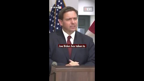 Florida Governor Desantis responds to Joe Biden