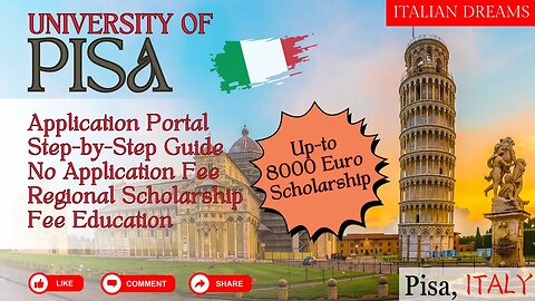 University of Pisa - Admission Guide | Scholarship 8000 Euro | Pisa, Italy #studyabroad #italy