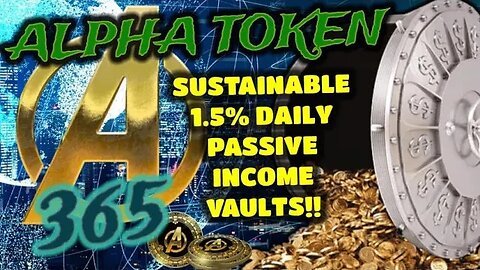ALPHA 365 | Trusted Devs Launch & Deliver Sustainable 1.5% Daily ROI Vaults l Watch My Week 1 Review