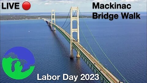 LIVE Mackinac Bridge Walk Labor Day 2023, Mackinaw City, Michigan -Great Lakes Weather