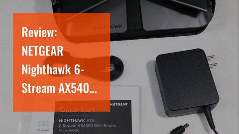 Review: NETGEAR Nighthawk 6-Stream AX5400 WiFi 6 Router (RAX50) - AX5400 Dual Band Wireless Spe...
