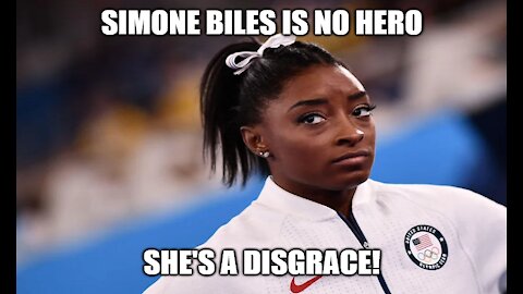 Simone Biles Is No Hero, She's A Disgrace!