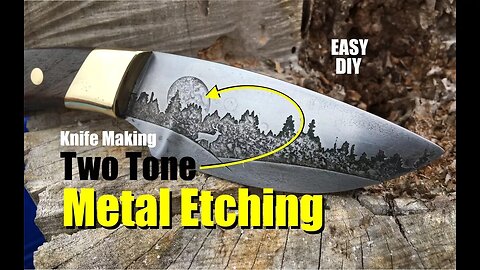 How to easily make a knife with two tone Metal Etching