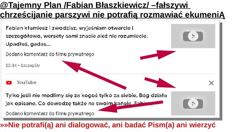 Tajemny Plan /Fabian Błaszkiewicz/ CZYLI fałszywi chrześcijanie parszywi nie potrafią ekumenii!