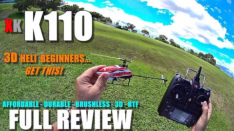 XK K110 Mini Brushless 3D RTF Helicopter - Full Review - [Unboxing, Flight/CRASH Test, Pros & Cons]