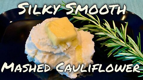 Super Silky Smooth and Creamy Mashed Cauliflower