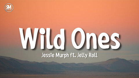 Jessie Murph - Wild Ones (lyrics) ft. Jelly Roll | got me wide wide open got a 45