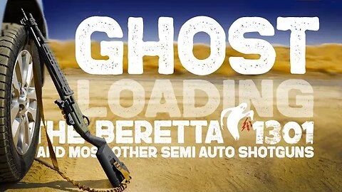 Ghost Loading a Beretta 1301 (and most semiauto shotguns)