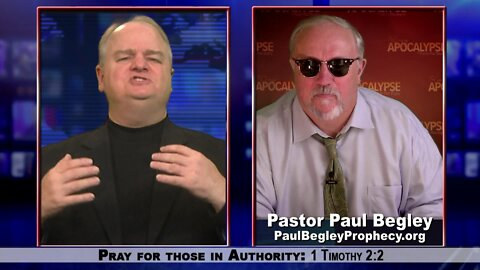 Pastor Paul Begley: Understanding World Events Through The Lens Of Prophecy