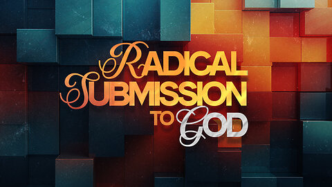 Radical Submission to God | Ron Tucker | Jan 21.2024
