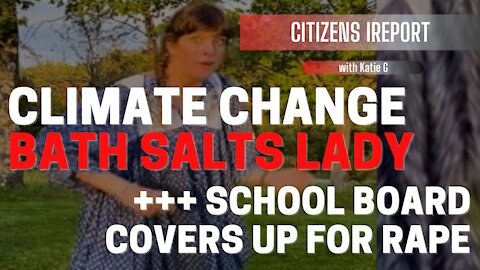 Climate Change Bath Salts Lady, VA School Board COVERS UP for RAPE of Minor