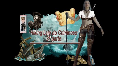 🎣🏝️🗡️⚓🦈 Laje do Criminoso Rota de Hiking 1ª parte