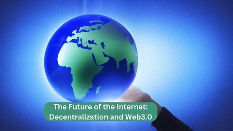 The Future of the Internet Decentralization and Web3 0 #Decentralization #Web3 #Cryptocurrency