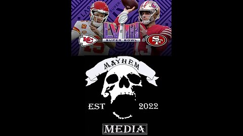 Mayhemtainment Special: Superbowl coverage 2023 Season