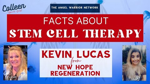 Facts About Stem Cell Therapy With Kevin Lucas