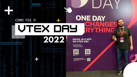 Como foi o Vtex Day 2022? | Lucas Duarte