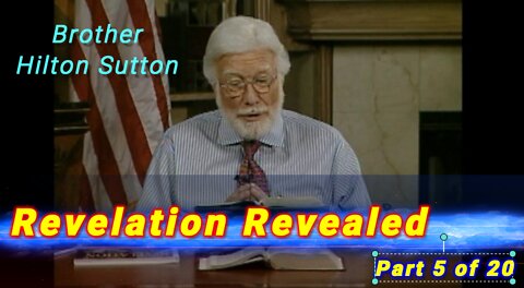Hilton Sutton - Revelation Revealed - Part 5 of 20