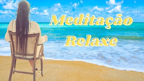 Meditação Relaxa - 180 Segundos para se sentir Melhor